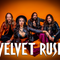 VELVET RUSH