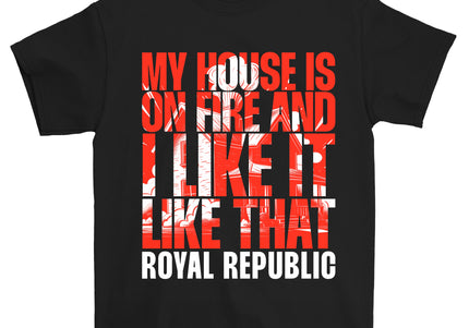 ROYAL REPUBLIC - My House T-Shirt