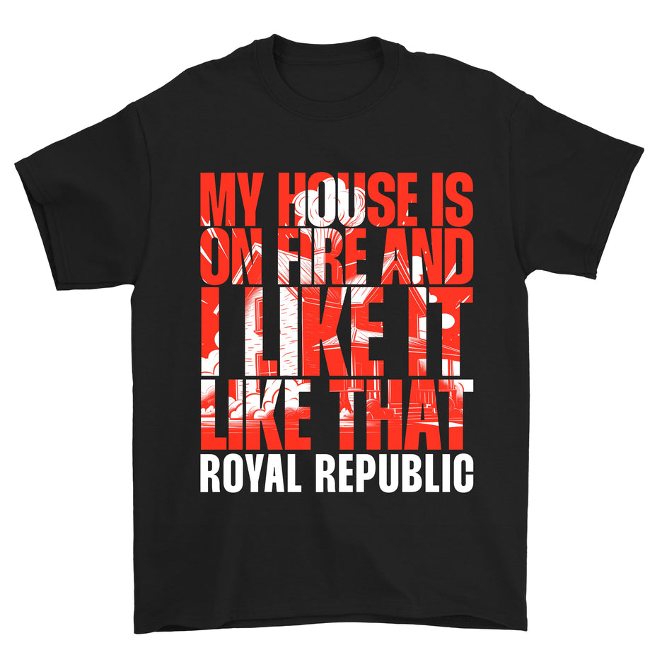 ROYAL REPUBLIC - My House T-Shirt
